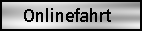 Onlinefahrt